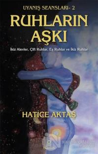 Ruhların Aşkı - Uyanış Seansları 2