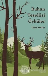 Ruhun Tesellisi Öyküler