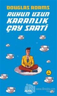 Ruhun Uzun Karanlık Çay Saati