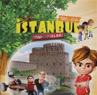 Rumeli Hisarı - İstanbul Muhafızları