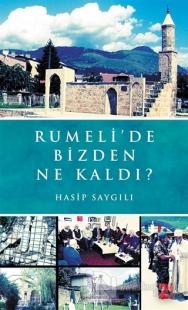 Rumeli'de Bizden Ne Kaldı?