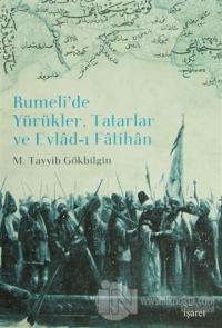 Rumeli'de Yürükler, Tatarlar ve Evlad-ı Fatihan (Ciltli)