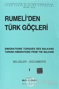 Rumeli'den Türk Göçleri Cilt: 1