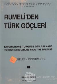Rumeli'den Türk Göçleri Cilt: 3