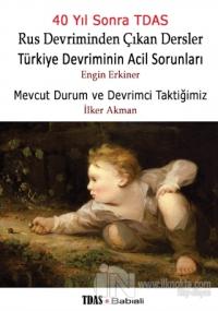 Rus Devriminden Çıkan Dersler / Türkiye Devriminin Acil Sorunları