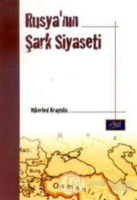 Rusya'nın Şark Siyaseti