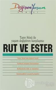Rut ve Ester Tanrı Sözü İle Yaşam Değiştiren Karşılaşma