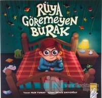 Rüya Göremeyen Burak