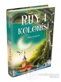 Rüya Kolonisi (Ciltli)