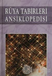 Rüya Tabirleri Ansiklopedisi (Ciltli)