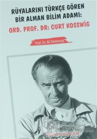 Rüyalarını Türkçe Gören Bir Alman Bilim Adamı: Ord. Prof. Dr. Curt Kosswig