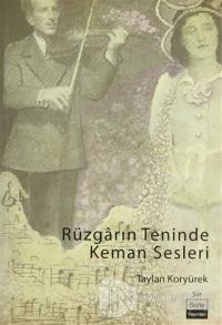 Rüzgarın Teninde Keman Sesleri