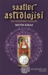 Saatler Astrolojisi ile Kehanet Sanatı