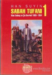 Sabah Tufanı-1 Mao Zedung ve Çin Devrimi, 1893-1954