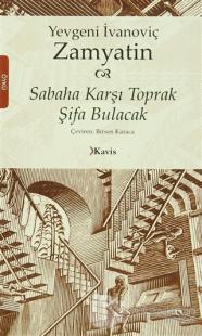 Sabaha Karşı Toprak Şifa Bulacak