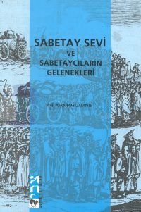 Sabetay Sevi ve Sabetaycıların Gelenekleri