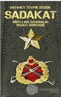 Sadakat - Siirtli Bir Generalin Yaşam Serüveni