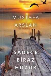 Sadece Biraz Huzur