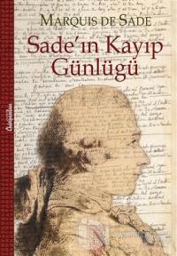 Sade'ın Kayıp Günlüğü (Ciltli)