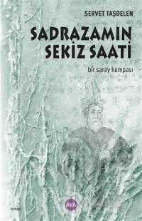 Sadrazamın Sekiz Saati