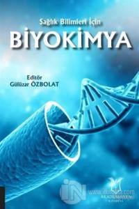 Sağlık Bilimleri İçin Biyokimya