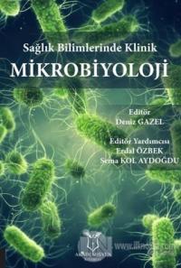 Sağlık Bilimlerinde Klinik Mikrobiyoloji