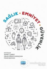 Sağlık, Emniyet, Güvenlik