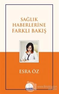 Sağlık Haberlerine Farklı Bakış