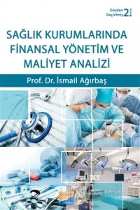 Sağlık Kurumlarında Finansal Yönetim ve Maliyet Analizi