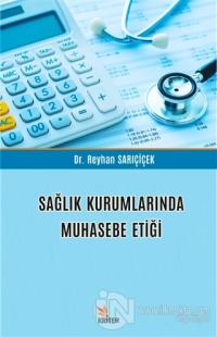 Sağlık Kurumlarında Muhasebe Etiği