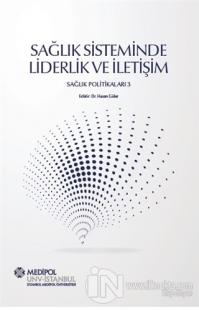 Sağlık Sisteminde Liderlik ve İletişim
