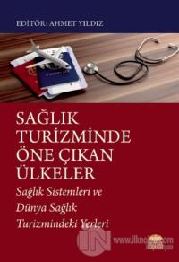 Sağlık Turizminde Öne Çıkan Ülkeler