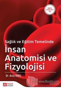 Sağlık ve Eğitim Temelinde İnsan Anatomisi ve Fizyolojisi