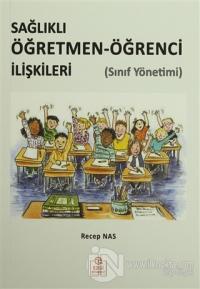 Sağlıklı Öğretmen-Öğrenci İlişkileri (Sınıf Yönetimi)