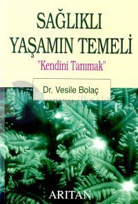 Sağlıklı Yaşamın Temeli