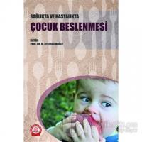 Sağlıkta ve Hastalıkta Çocuk Beslenmesi