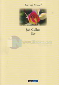Şah Gülleri