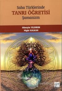 Saha Türklerinde Tanrı Öğretisi - Şamanizm %10 indirimli Hüseyin Yıldı