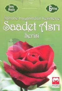 Sahabe Hayatından Kesitlerle Saadet Asrı Serisi (6 Kitap Takım)