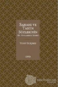 Sahabe ve Tabiin Sözlerinin Hz. Peygambere Nispeti (Ciltli)