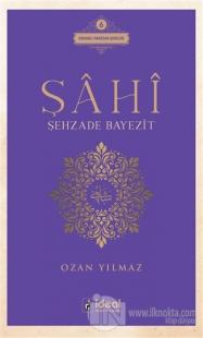 Şahi - Şehzade Bayezit