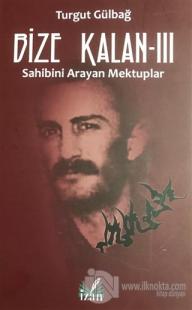 Sahibini Arayan Mektuplar - Bize Kalan 3