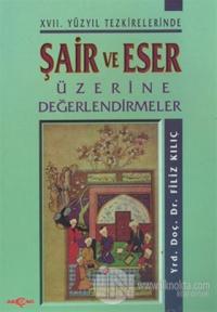Şair ve Eser Üzerine Değerlendirmeler