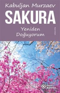Sakura - Yeniden Doğuyorum %18 indirimli Kabuljan Murzaev