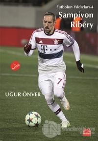 Şampiyon Ribery %25 indirimli Uğur Önver