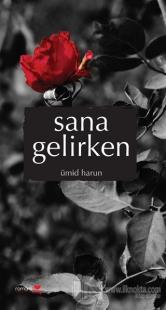 Sana Gelirken