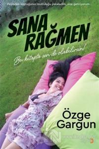 Sana Rağmen
