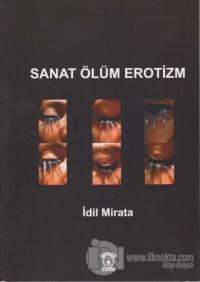 Sanat Ölüm Erotizm