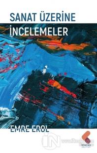 Sanat Üzerine İncelemeler