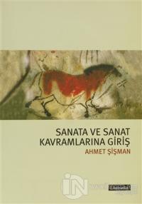 Sanata ve Sanat Kavramlarına Giriş